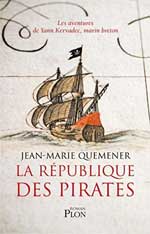 La Rpublique des Pirates, par Jean-Marie Qumner, ditions Plon