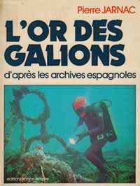 L'or des Galions, d'aprs les archives espagnoles