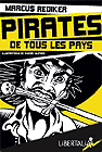 Pirates de tous les pays : l'âge d'or de la piraterie Atlantique (1716-1726)