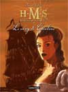 H.M.S. - His Majesty's Ship - Tome 6. Le sang de Caroline
