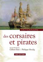 Dictionnaire des corsaires et des pirates - Gilbert Buti , Philippe Hrodej