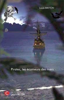 Pirates, les cumeurs des mers