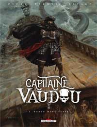 Capitaine Vaudou - tome 1. Baron mort lente