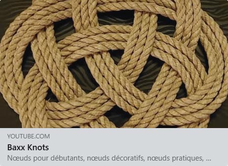 Baxx Knots - Chaine Youtube de nouages marins décoratifs & fonctionnels