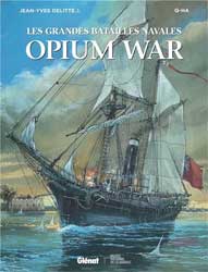 Les grandes batailles navales : Opium war